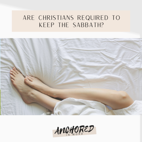 Are Christians required to keep the Sabbath?
